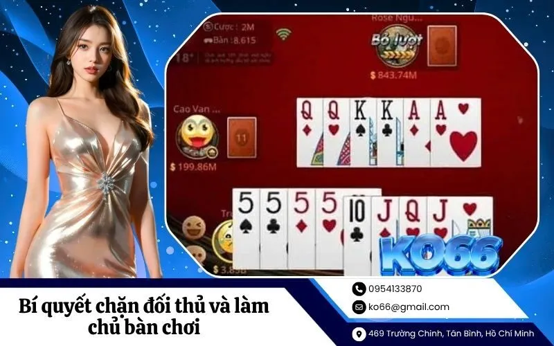 Bí quyết chặn đối thủ và làm chủ bàn chơi