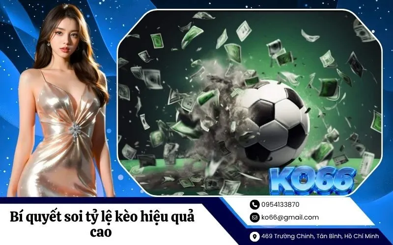 Bí quyết soi tỷ lệ kèo nhà cái hiệu quả cao