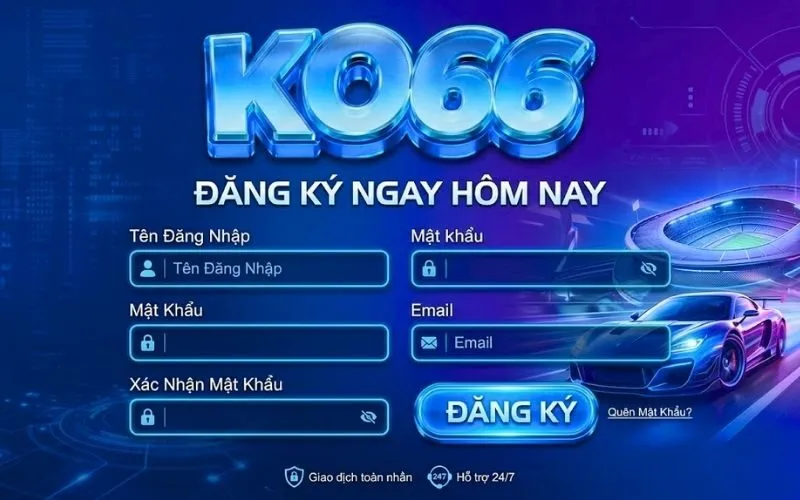 Các bước hướng dẫn đăng ký KO66 chi tiết