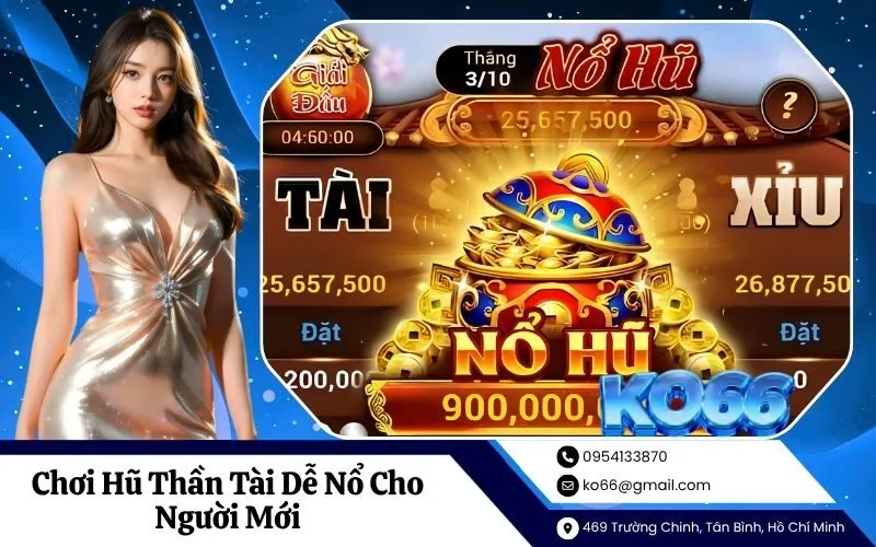 Chơi Hũ Thần Tài Dễ Nổ Cho Người Mới