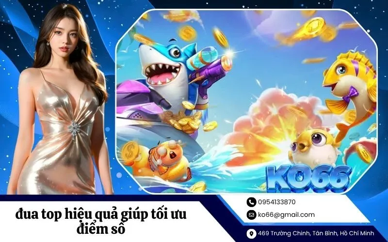 đua top hiệu quả giúp tối ưu điểm số