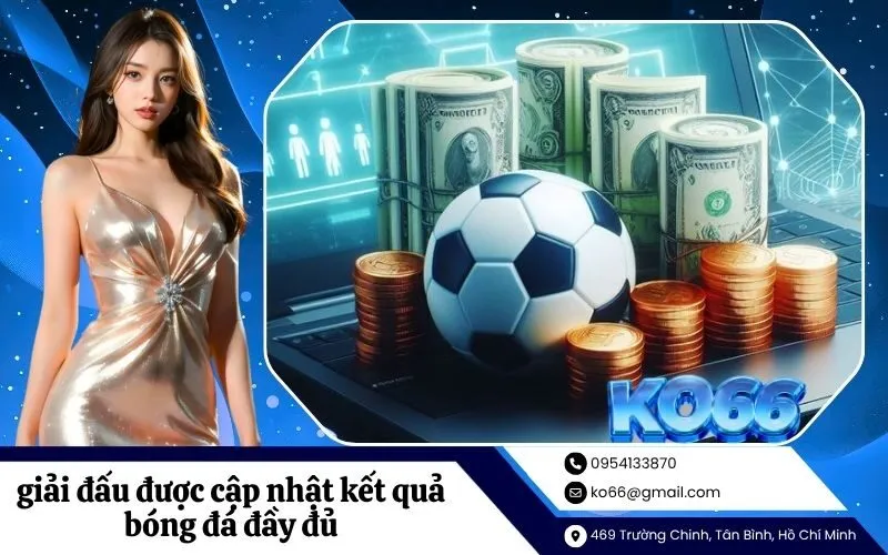 giải đấu được cập nhật kết quả bóng đá đầy đủ