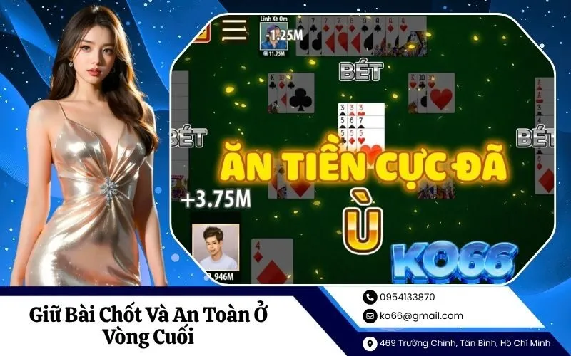Giữ Bài Chốt Và An Toàn Ở Vòng Cuối