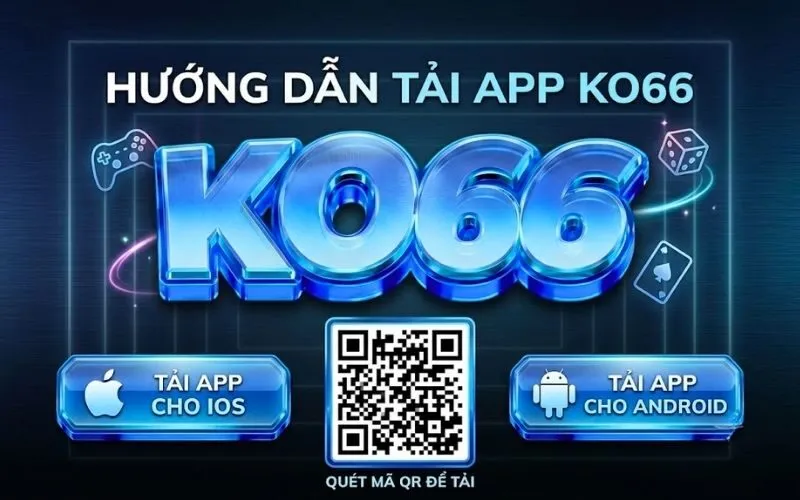 hướng dẫn tải app ko66