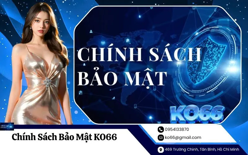 Chính Sách Bảo Mật KO66