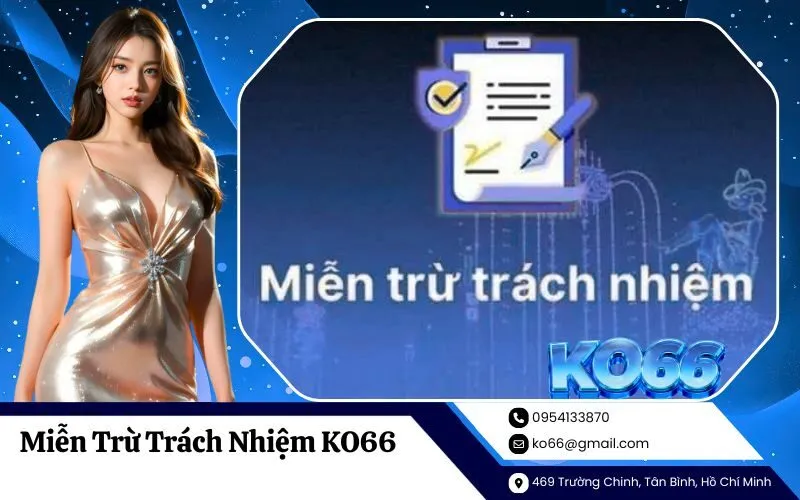 Miễn Trừ Trách Nhiệm KO66